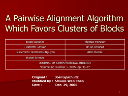A Pairwise Alignment Algorithm Which Favors Clusters of Blocks