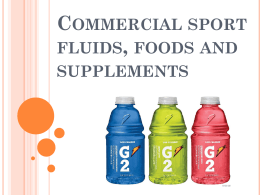Commercial sport fluids, foods and supplements