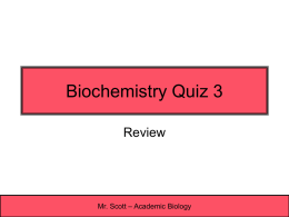 Biochem Quiz 3 Review