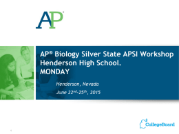 AP® Biology Silver State APSI Workshop Henderson High School