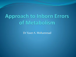 Approach to Inborn Errors of Metabolism - Pediatrics