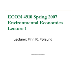 ECON 4910 Spring 2007 Environmental Economics Lecture 1
