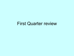 First Quarter review