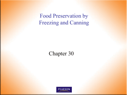 Chapter 30 Food Preservation by Freezing and Canning