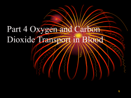 Part 4 Oxygen and carbon dioxide transport in blood