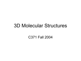 Representation and Manipulation of 3D Molecular Structures