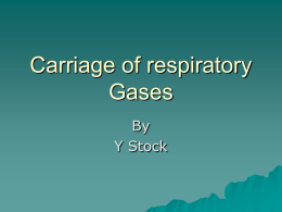 Carriage of respiratory Gases