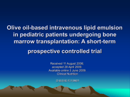 Olive oil-based intravenous lipid emulsion in pediatric patients