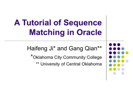 A Tutorial of Sequence Matching and Alignment in Oracle