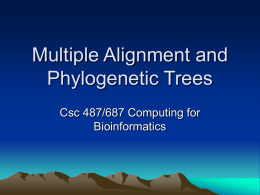 Multiple Alignment and Phylogenetic Trees