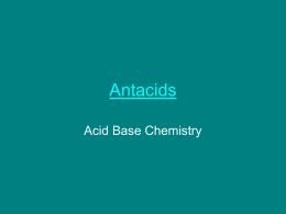 Antacids - Dr. More Chemistry