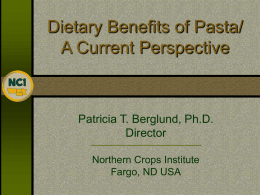Dietary Benefits of Pasta/ A Current Perspective