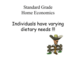 Individuals have varying dietary needs