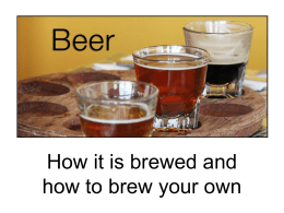 Beer and Homebrewing -- Slides