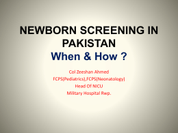 Newborn screening…aimed at the early identification of conditions