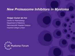 New Proteasome inhibitors in myeloma — Dr Holger Auner