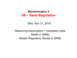 Bioinformatics 3 V8 * Gene Regulation