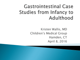 Gastrointestinal Case Studies from Infancy to Adulthood