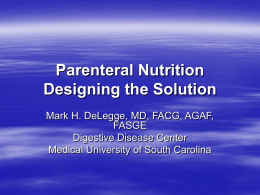 Parenteral Nutrition Designing the Solution