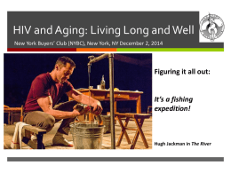 HIV and Aging: Living Long and Well