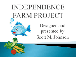 INDEPENDENCE FARM PROJECT