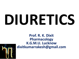 Diuretics Pharmacolgy Pharmacology Prof. R. K. Dixit