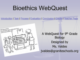 Bioethics WebQuest