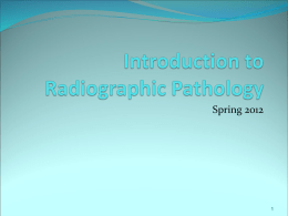 Introduction to Radiographic Pathology