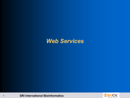 web-services - Bioinformatics Research Group at SRI