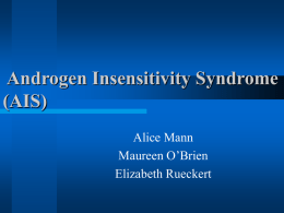 PowerPoint Presentation - Androgen Insensitivity Syndrome (AIS)