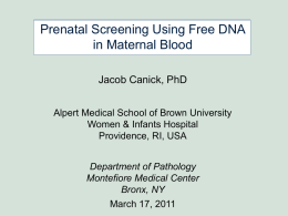 Montefiore Medical Center 2011: Prenatal Screening Using Free