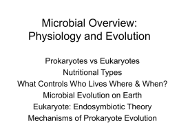 Microbial Overview: Physiology and Evolution