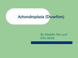 Achondroplasia (Dwarfism)