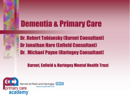Dementia and Primary care - Barnet, Enfield and Haringey