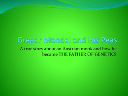 Gregor Mendel and His Peas - Monroe Township School