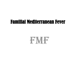 Familial Mediterranean Fever - Sanad Hospital