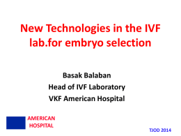New Developments in the Embryology Laboratory