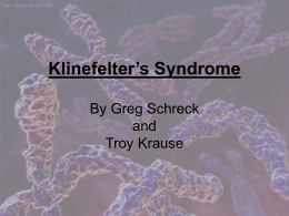Klinefelter’s syndrome is caused by a nondisjunction event