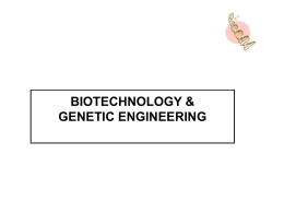 BIOTECHNOLOGY & GENETIC ENGINEERING AN INTRODUCTION