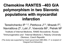Chemokine RANTES –403 G/A polymorphism in two Slavonic