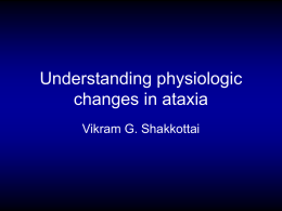 Understanding physiologic changes in ataxia