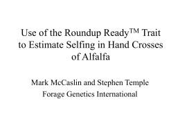 Use of the Roundup ReadyTM Trait to Estimate Selfing in