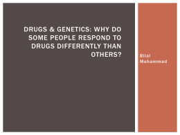 Drugs & Genetics: Why Do Some People Respond to Drugs