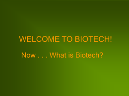 What is Biotechnology? - Arrowhead High School