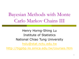 Bayesian methods with Monte Carlo Markov Chains III