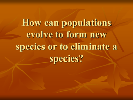 How can populations evolve to form new species or to