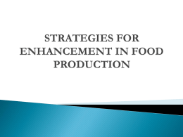 STRATEGIES FOR ENHANCEMENT IN FOOD PRODUCTION