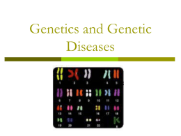 Genetics and Genetic Diseases