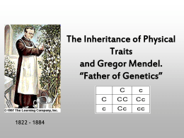Genetics and Gregor Mendel