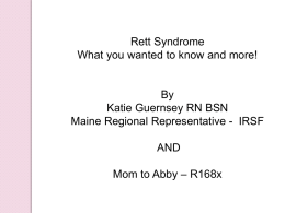 Rett Syndrome What you wanted to know and more